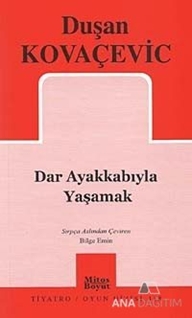 Dar Ayakkabıyla Yaşamak