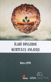 İlahi Dinlerde Kurtuluş Anlayışı