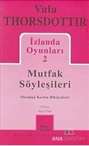 İzlanda Oyunları 2 - Mutfak Söyleşileri