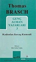 Kadınlar. Savaş. Komedi Genç Alman Yazarları 3