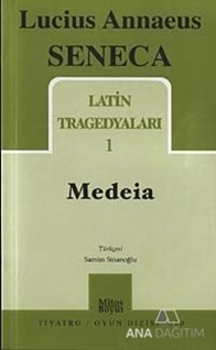 Latin Tragedyaları 1 - Medeia