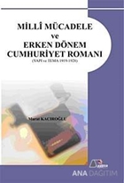 Milli Mücadele ve Erken Dönem Cumhuriyet Romanı