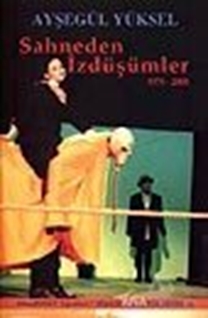 Sahneden İzdüşümler 1975 - 2000