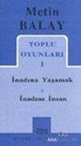 Toplu Oyunları 1 İnadına Yaşamak İnadına İnsan