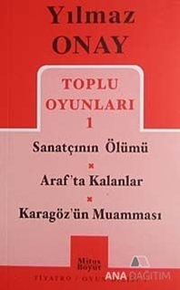 Toplu Oyunları 1 Sanatçının Ölümü / Araf'ta Kalanlar / Karagöz'ün Muamması