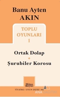 Toplu Oyunları 1: Ortak Dolap - Şurubiler Korosu