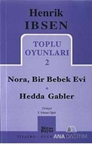 Toplu Oyunları 2: Nora, Bir Bebek Evi - Hedda Gabler