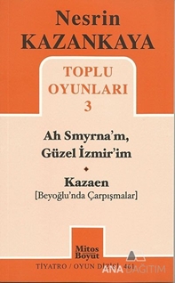 Toplu Oyunları 3 - Ah Smyrna'm, Güzel İzmir'im - Kazaen (Beyoğlunda Çarpışmalar)