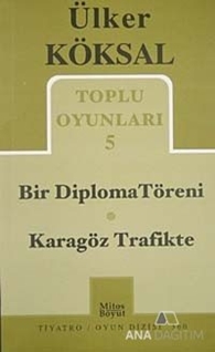 Toplu Oyunları 5 - Bir Diploma Töreni / Karagöz Trafikte