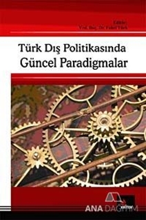 Türk Dış Politikasında Güncel Paradigmalar