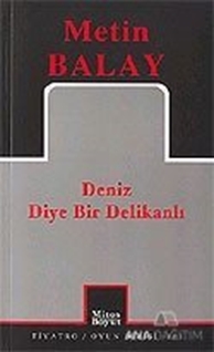 Deniz Diye Bir Delikanlı