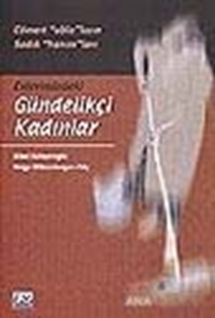 Evlerimizdeki Gündelikçi Kadınlar