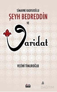 Simavne Kadısıoğlu Şeyh Bedreddin ve Varidat