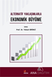 Alternatif Yaklaşımlarla Ekonomik Büyüme