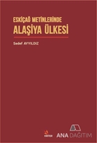 Eskiçağ Metinlerinde Alaşiya Ülkesi