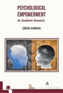 Psychologıcal Empowerment: An Academıc Research