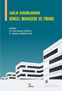 Sağlık Kurumlarında Güncel Muhasebe ve Finans