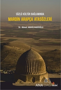 Sözlü Kültür Bağlamında Mardin Arapça Atasözleri