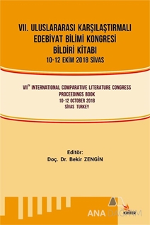 VII. Uluslararası Karşılaştırmalı Edebiyat Bilimi Kongresi Bildiri Kitabı