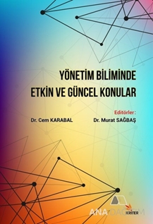 Yönetim Biliminde Etkin ve Güncel Konular