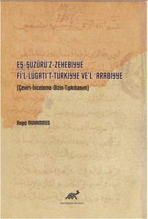 Eş Şüzurü’z-Zehebbiye Fi’l-Lugati’t-Türkiyye Ve’l Arabiyye