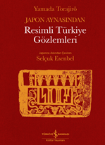 Japon Aynasindan Resimli Türkiye Gözlemleri