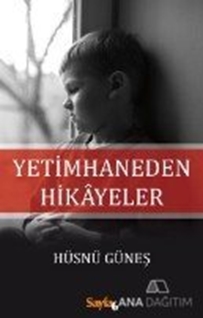 Yetimhaneden Hikayeler