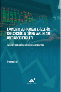 Ekonomik ve Finansal Krizlerin Reelsektör Dönen Varlıkları Üzerindeki Etkileri