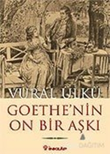 Goethe'nin On Bir Aşkı ve Eserlerindeki Yansımaları