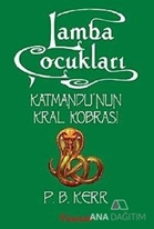 Lamba Çocukları 3 Katmandu'nun Kral Kobrası