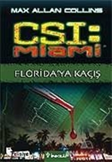 CSI: Miami Florida'ya Kaçış