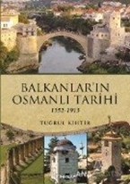 Balkanlar'ın Osmanlı Tarihi (1352-1913)