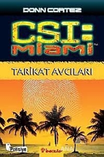 CSI Miami: Tarikat Avcıları