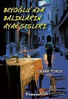 Beyoğlu'nda Balıkların Ayak Sesleri