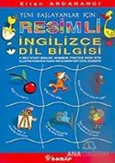 Yeni Başlayanlar İçin Resimli İngilizce Dilbilgisi