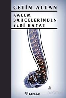 Kalem Bahçelerinden Yedi Hayat