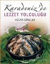 Karadeniz'de Lezzet Yolculuğu