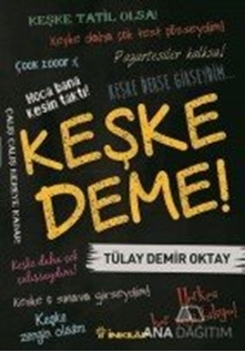 Keşke Deme!