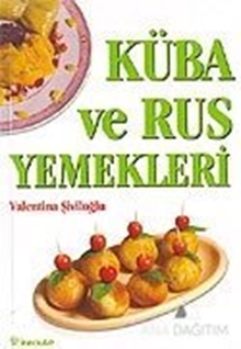 Küba ve Rus Yemekleri