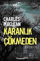 Karanlık Çökmeden Evde Ol!