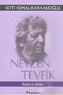 Neyzen Tevfik Hayatı ve Şiirleri