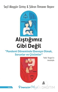 Alıştığımız Gibi Değil