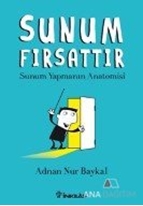 Sunum Fırsattır