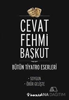 Bütün Tiyatro Eserleri Soygun / Öbür Gelişte