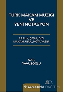 Türk Makam Müziği ve Yeni Notasyon