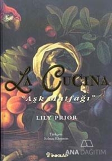 La Lucina / Aşk Mutfağı