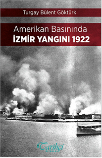 Amerikan Basınında İzmir Yangını 1922