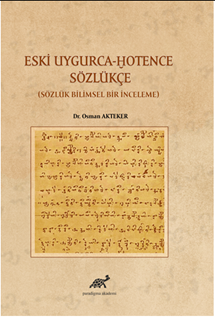 Eski Uygurca – Hotence Sözlükçe Sözlük Bilimsel Bir Çalışma