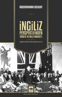 İngiliz Perspektifinden Türkiye ve Milli Hareket