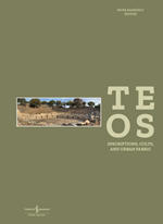 Teos – Inscriptions, Cults And Urban Fabric